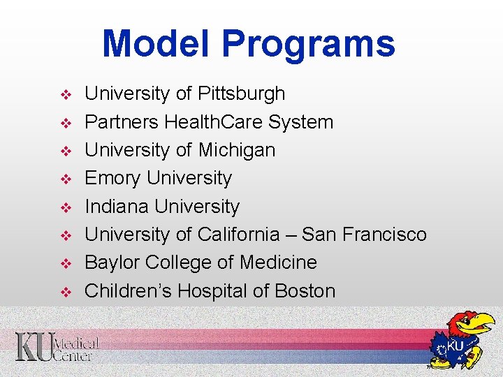 Model Programs v v v v University of Pittsburgh Partners Health. Care System University