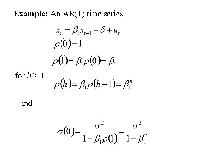 Example: An AR(1) time series for h > 1 and 