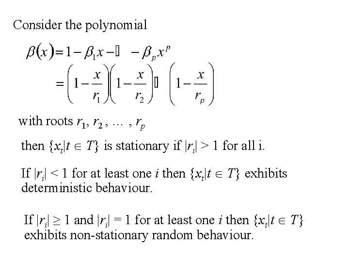Consider the polynomial with roots r 1, r 2 , … , rp then