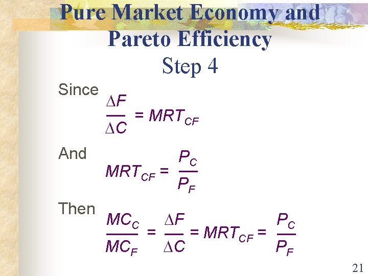 Pure Market Economy and Pareto Efficiency Step 4 Since DF DC And Then =