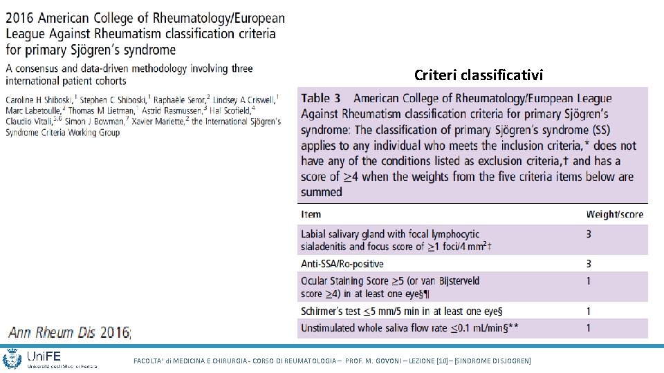 Criteri classificativi FACOLTA’ di MEDICINA E CHIRURGIA - CORSO DI REUMATOLOGIA – PROF. M.