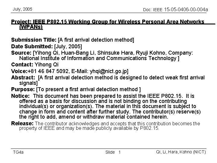 July, 2005 Doc: IEEE 15 -05 -0406 -00 -004 a Project: IEEE P 802.