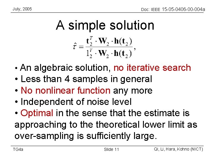 July, 2005 Doc: IEEE 15 -05 -0406 -00 -004 a A simple solution •