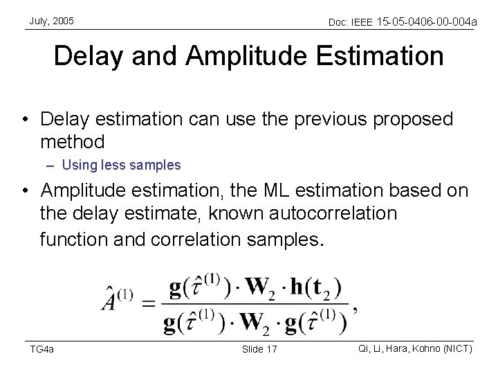 July, 2005 Doc: IEEE 15 -05 -0406 -00 -004 a Delay and Amplitude Estimation