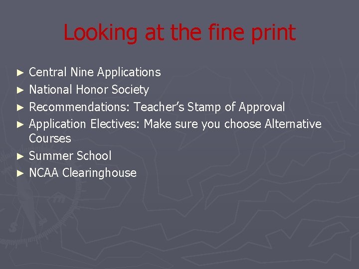 Looking at the fine print Central Nine Applications ► National Honor Society ► Recommendations: