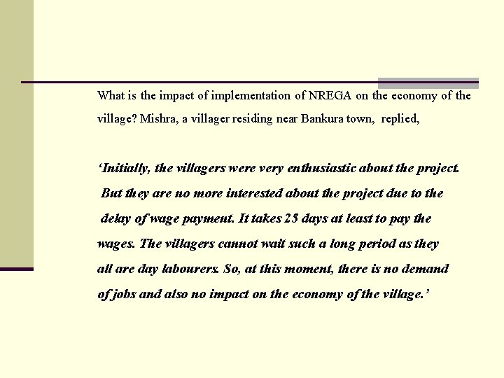 What is the impact of implementation of NREGA on the economy of the village?