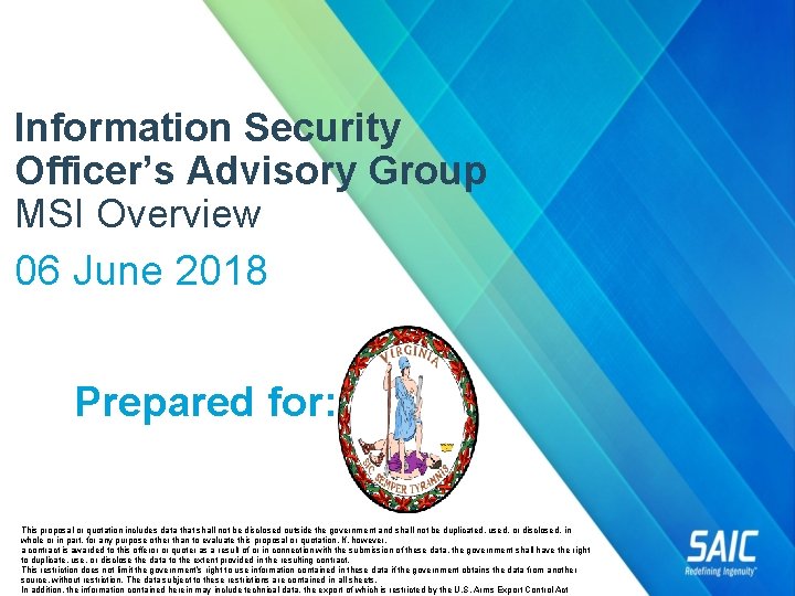 Information Security Officer’s Advisory Group MSI Overview 06 June 2018 Prepared for: This proposal