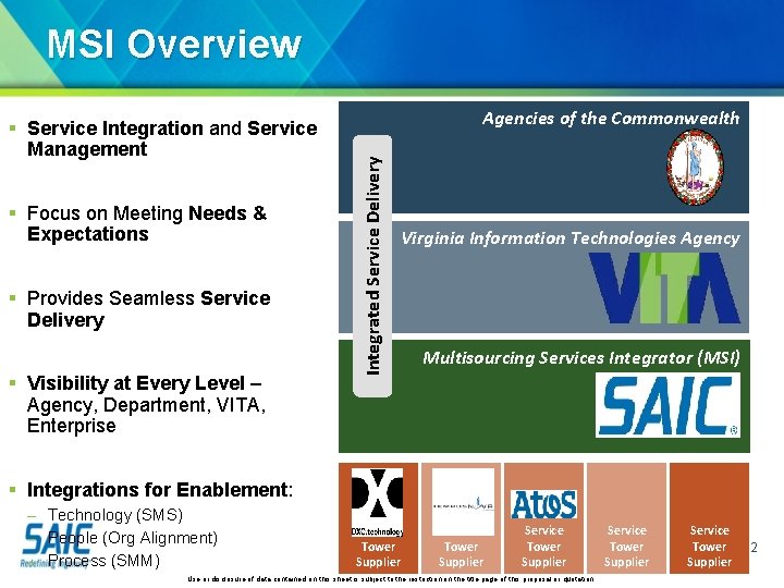 MSI Overview § Focus on Meeting Needs & Expectations § Provides Seamless Service Delivery