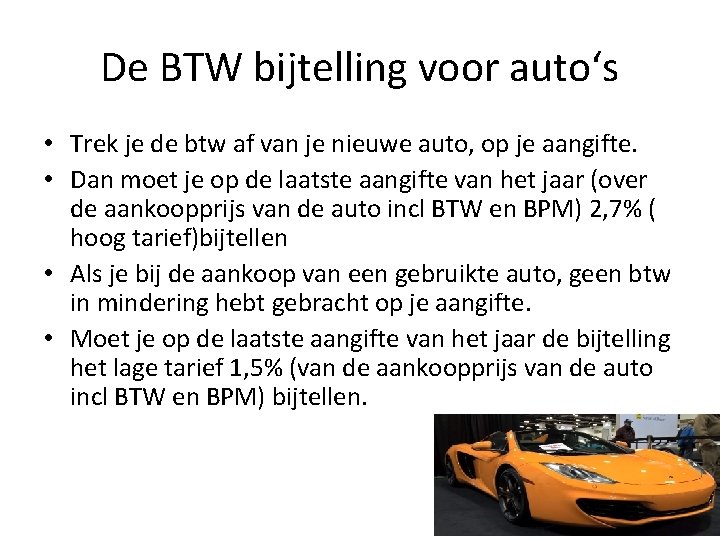 De BTW bijtelling voor auto‘s • Trek je de btw af van je nieuwe