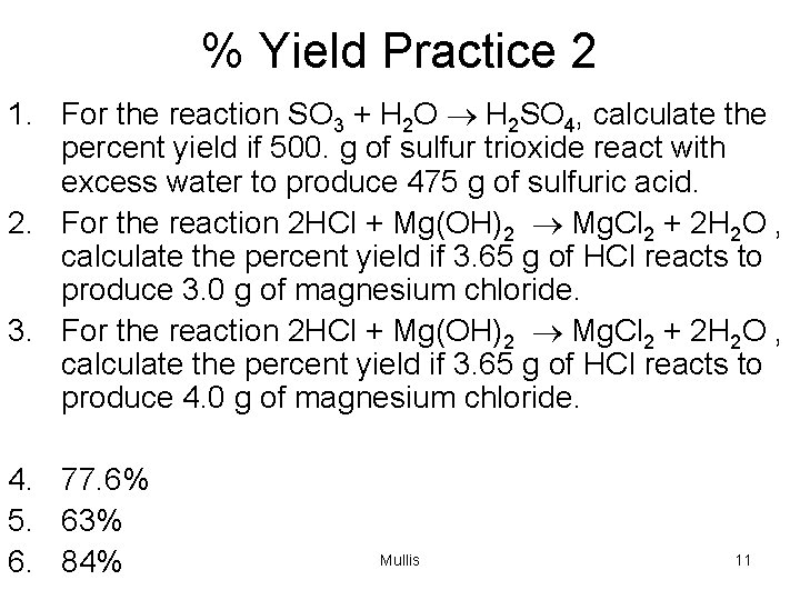 % Yield Practice 2 1. For the reaction SO 3 + H 2 O