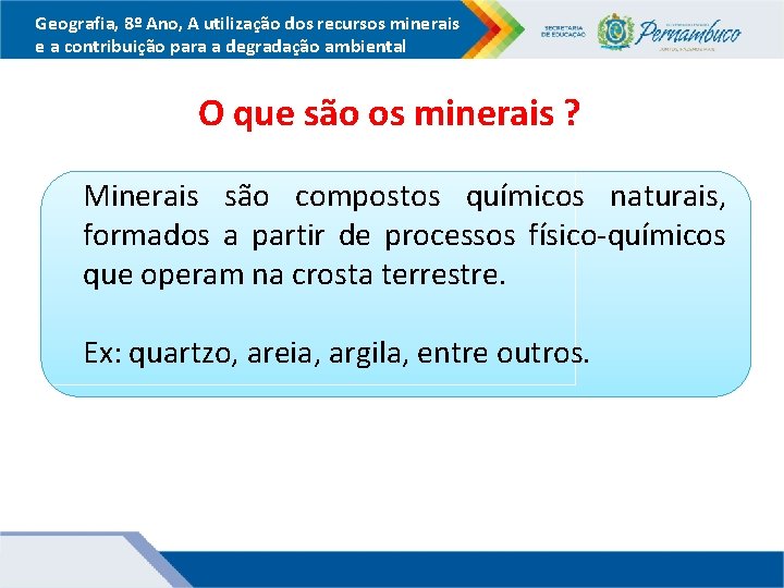 Geografia, 8º Ano, A utilização dos recursos minerais e a contribuição para a degradação