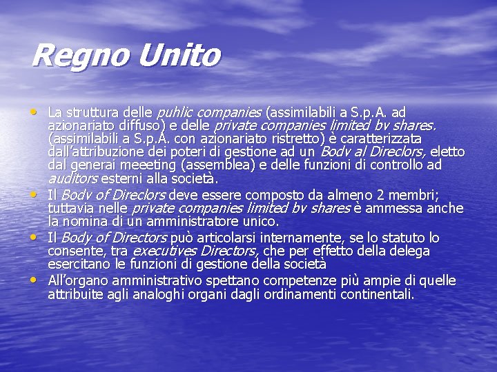 Regno Unito • La struttura delle puhlic companies (assimilabili a S. p. A. ad