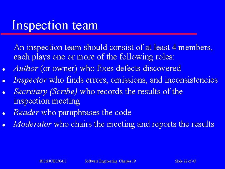 Inspection team l l l An inspection team should consist of at least 4