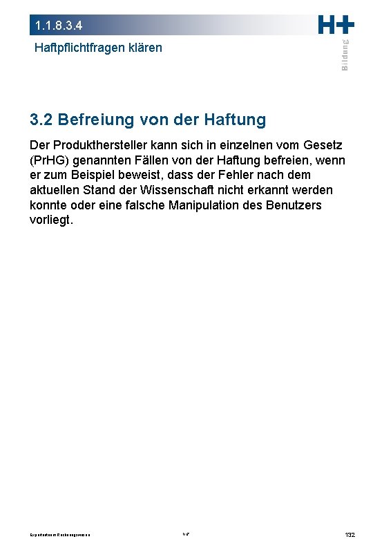 1. 1. 8. 3. 4 Haftpflichtfragen klären 3. 2 Befreiung von der Haftung Der 1. 1. 8. 3. 4 Haftpflichtfragen klären 3. 2 Befreiung von der Haftung Der