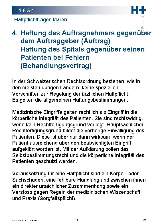 1. 1. 8. 3. 4 Haftpflichtfragen klären 4. Haftung des Auftragnehmers gegenüber dem Auftraggeber