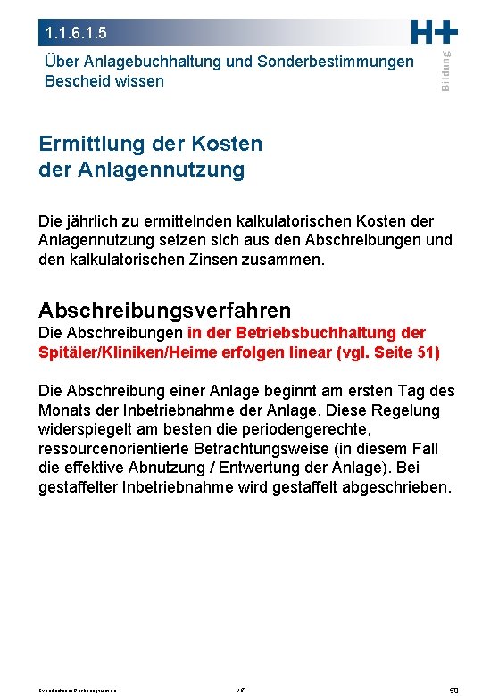 1. 1. 6. 1. 5 Über Anlagebuchhaltung und Sonderbestimmungen Bescheid wissen Ermittlung der Kosten