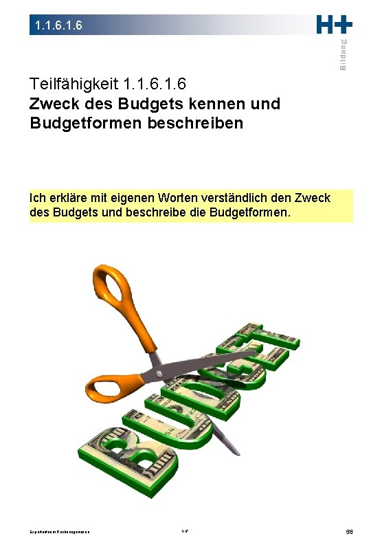 1. 1. 6 Teilfähigkeit 1. 1. 6 Zweck des Budgets kennen und Budgetformen beschreiben