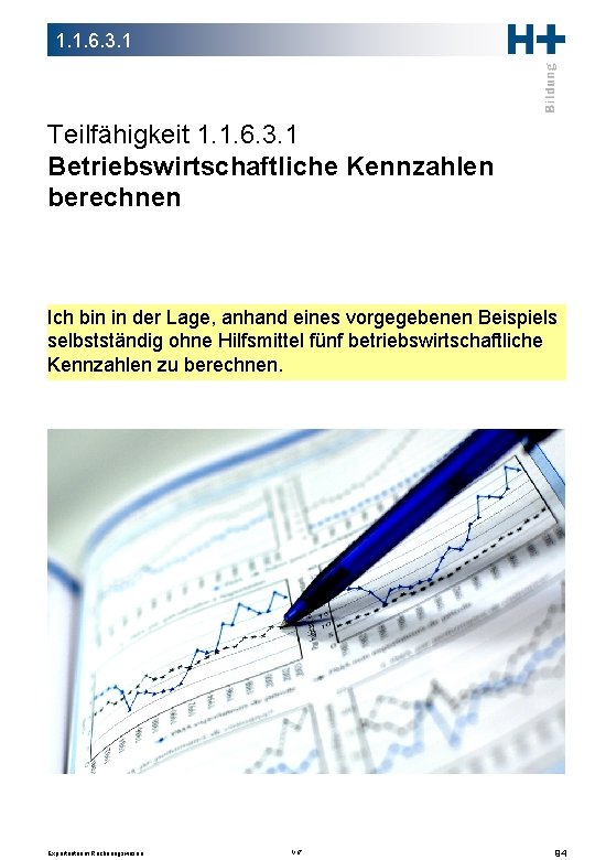 1. 1. 6. 3. 1 Teilfähigkeit 1. 1. 6. 3. 1 Betriebswirtschaftliche Kennzahlen berechnen