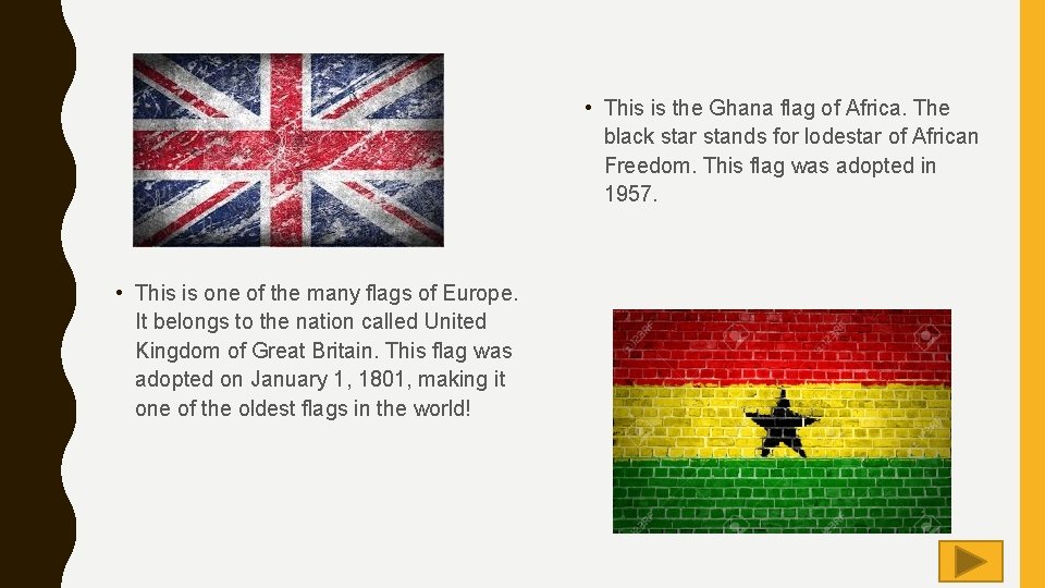  • This is the Ghana flag of Africa. The black star stands for
