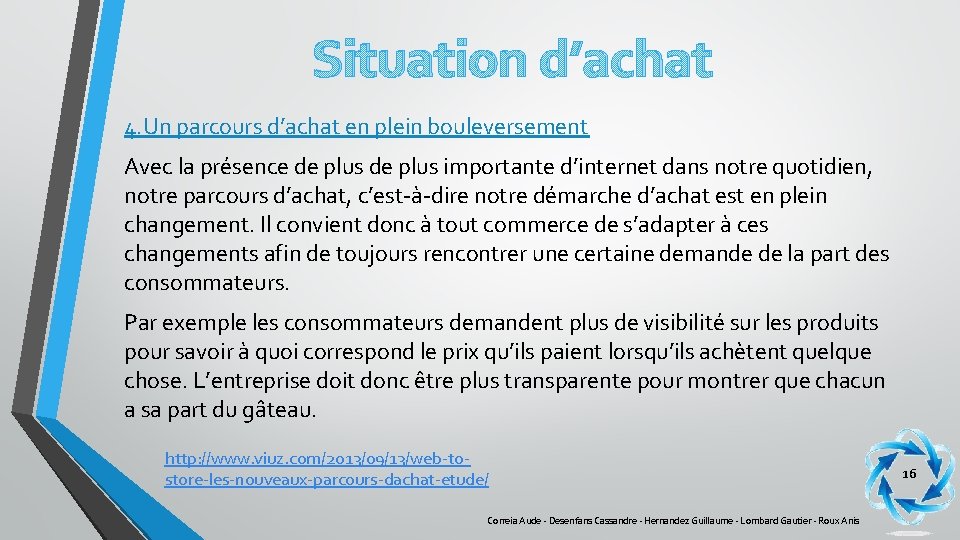 Situation d’achat 4. Un parcours d’achat en plein bouleversement Avec la présence de plus