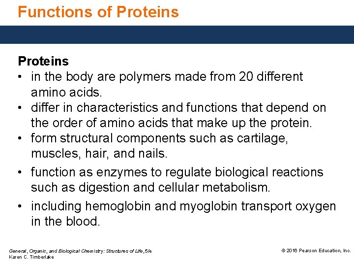 Functions of Proteins • in the body are polymers made from 20 different amino