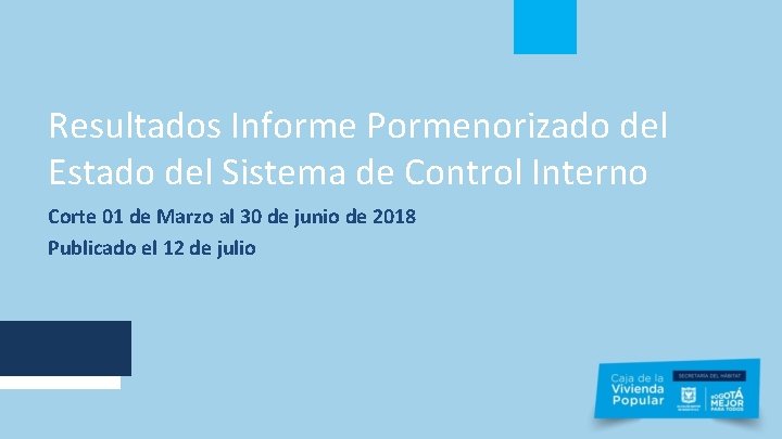 Resultados Informe Pormenorizado del Estado del Sistema de Control Interno Corte 01 de Marzo