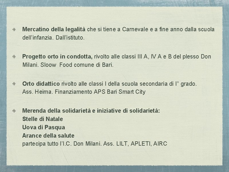 Mercatino della legalità che si tiene a Carnevale e a fine anno dalla scuola