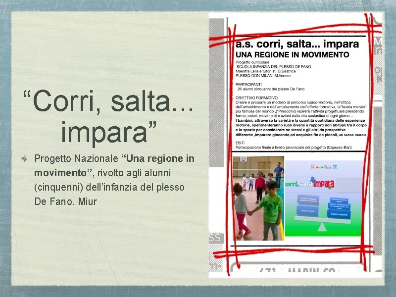 “Corri, salta. . . impara” Progetto Nazionale “Una regione in movimento”, rivolto agli alunni