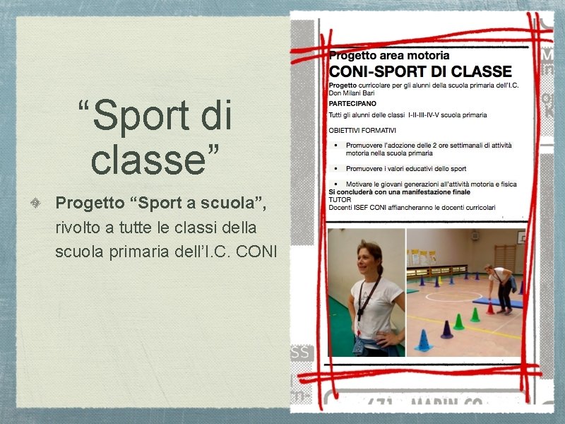 “Sport di classe” Progetto “Sport a scuola”, rivolto a tutte le classi della scuola