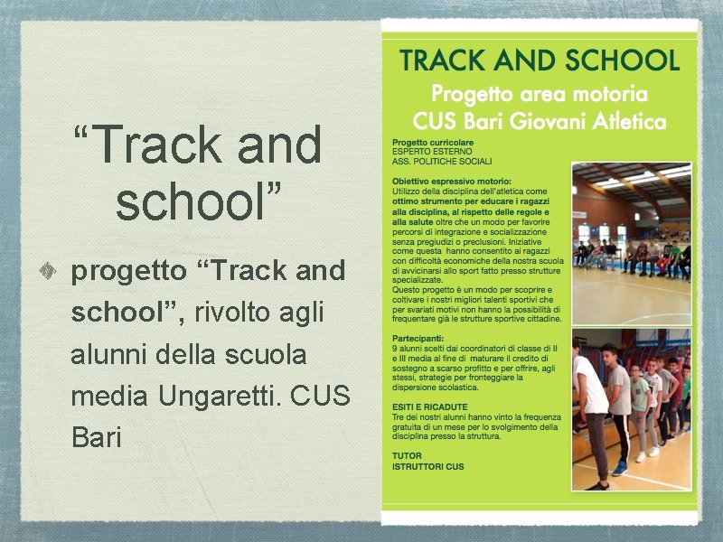 “Track and school” progetto “Track and school”, rivolto agli alunni della scuola media Ungaretti.