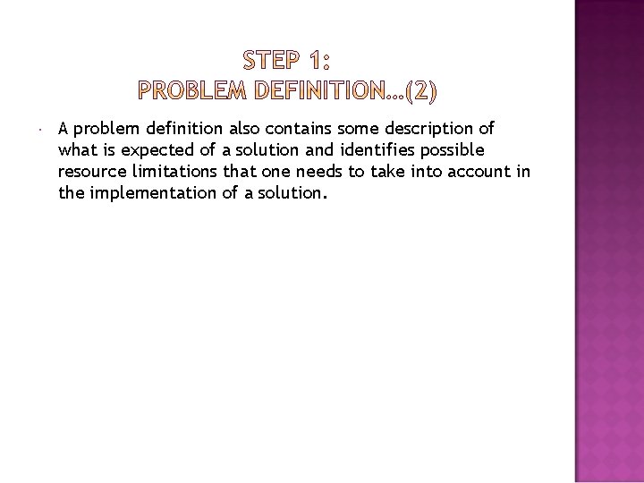  A problem definition also contains some description of what is expected of a