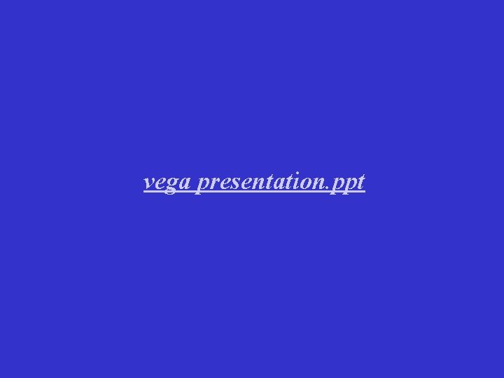 vega presentation. ppt 