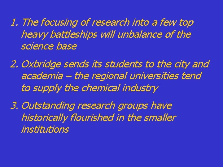 1. The focusing of research into a few top heavy battleships will unbalance of