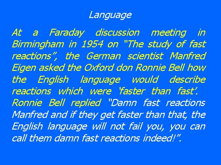 Language At a Faraday discussion meeting in Birmingham in 1954 on “The study of