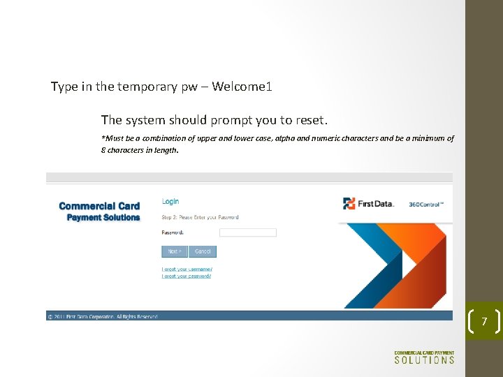 Type in the temporary pw – Welcome 1 The system should prompt you to