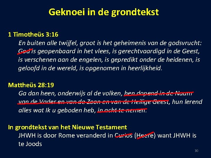 Geknoei in de grondtekst 1 Timotheüs 3: 16 En buiten alle twijfel, groot is