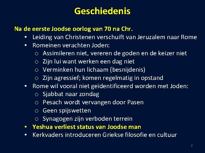 Geschiedenis Na de eerste Joodse oorlog van 70 na Chr. • Leiding van Christenen