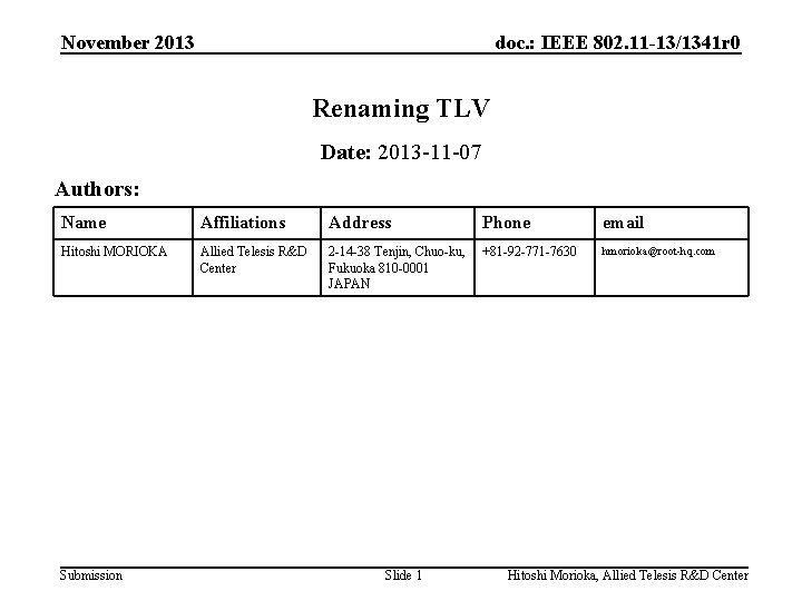 November 2013 doc. : IEEE 802. 11 -13/1341 r 0 Renaming TLV Date: 2013