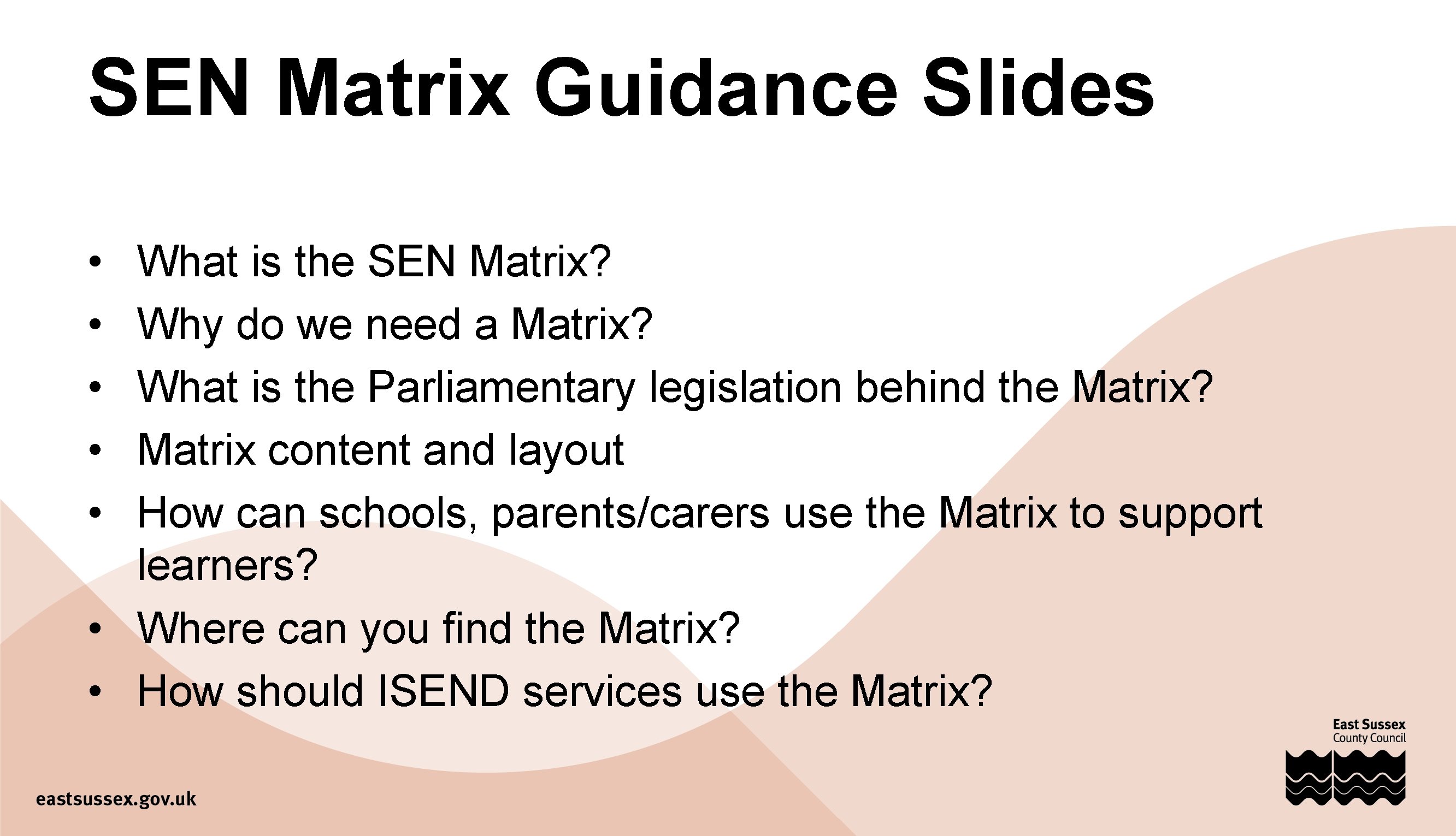 SEN Matrix Guidance Slides • • • What is the SEN Matrix? Why do