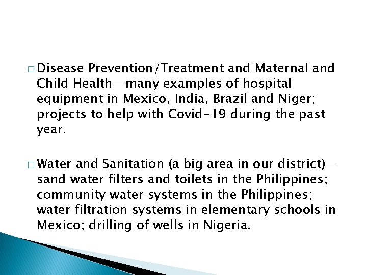 � Disease Prevention/Treatment and Maternal and Child Health—many examples of hospital equipment in Mexico,