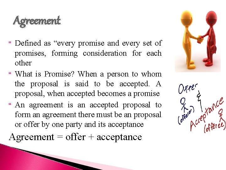 Agreement Defined as “every promise and every set of promises, forming consideration for each