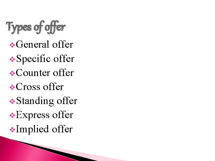 Types of offer v. General offer v. Specific offer v. Counter offer v. Cross