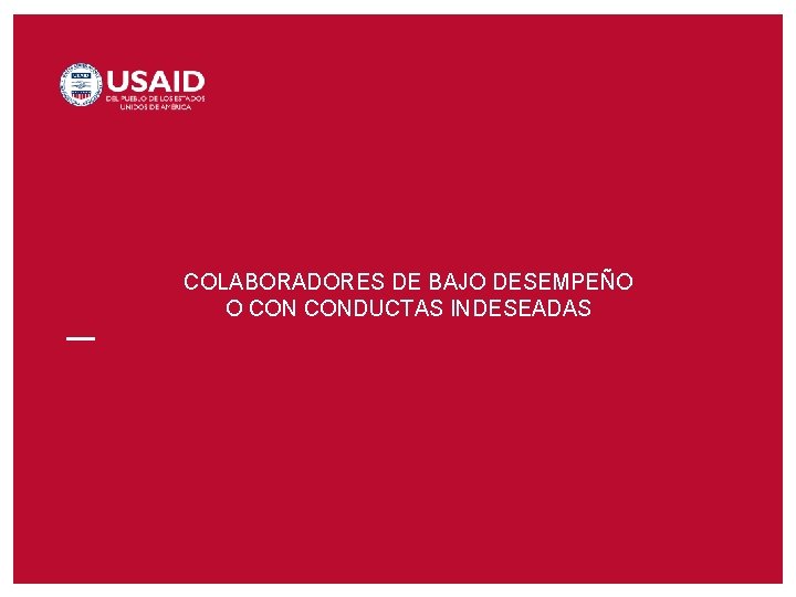 COLABORADORES DE BAJO DESEMPEÑO O CONDUCTAS INDESEADAS 1 