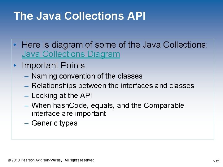 The Java Collections API • Here is diagram of some of the Java Collections: