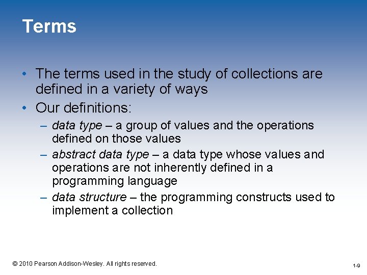 Terms • The terms used in the study of collections are defined in a