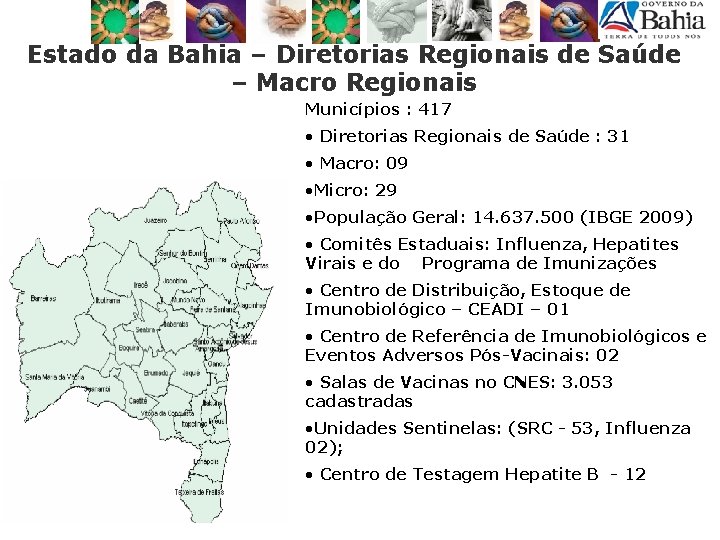 Estado da Bahia – Diretorias Regionais de Saúde – Macro Regionais Municípios : 417