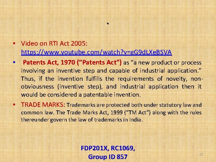 . • Video on RTI Act 2005: https: //www. youtube. com/watch? v=g. G 9