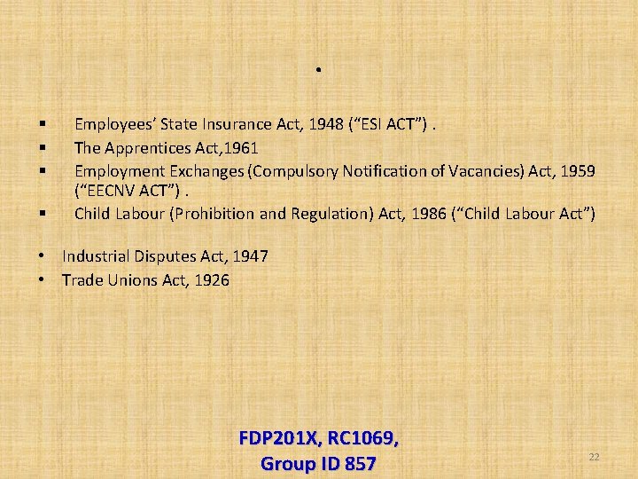 . § § Employees’ State Insurance Act, 1948 (“ESI ACT”). The Apprentices Act, 1961