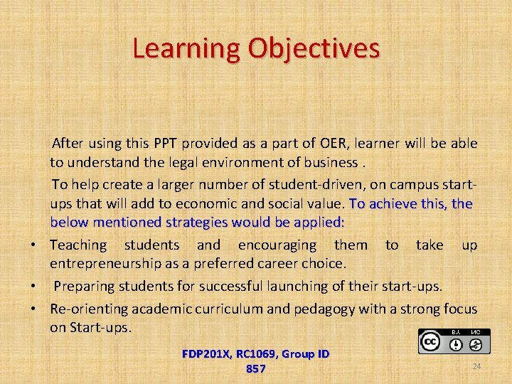 Learning Objectives After using this PPT provided as a part of OER, learner will