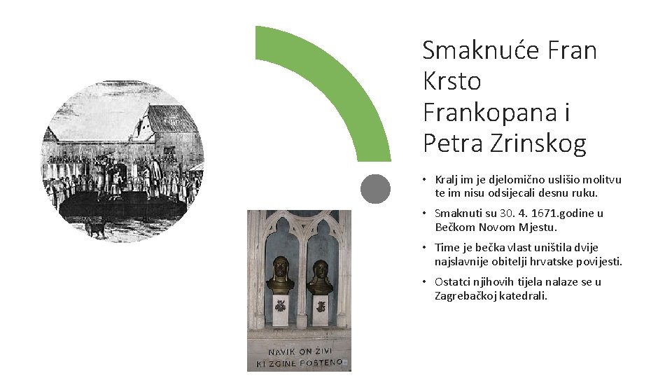Smaknuće Fran Krsto Frankopana i Petra Zrinskog • Kralj im je djelomično uslišio molitvu